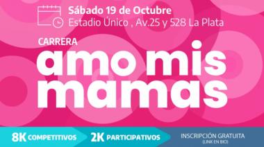 "Amo Mis Mamas": Se realizará la segunda edición de la carrera